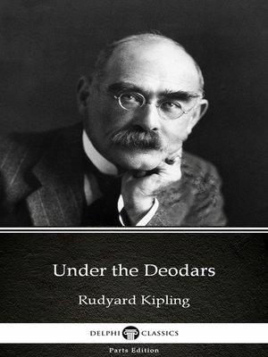 cover image of Under the Deodars by Rudyard Kipling--Delphi Classics (Illustrated)